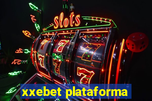 xxebet plataforma